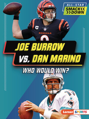 cover image of Joe Burrow vs. Dan Marino
